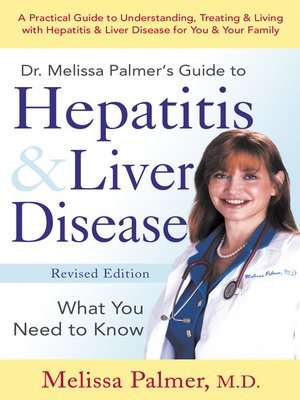 Dr. Melissa Palmer's Guide To Hepatitis and Liver Disease - ebook